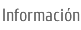 Informaci&oacute;n