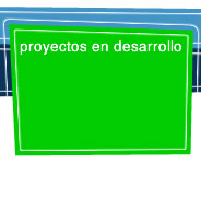 proyectos en desarrollo