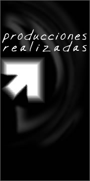 Producciones realizadas