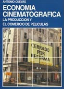 Economía Cinematográfica. La producción y el comercio de películas
